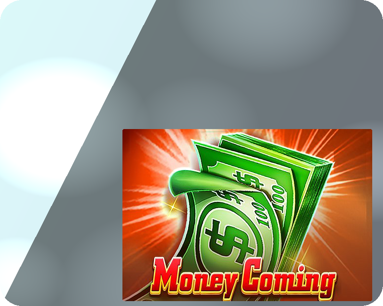 Money Coming